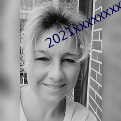 2021xxxxxxxxxxxxxxx